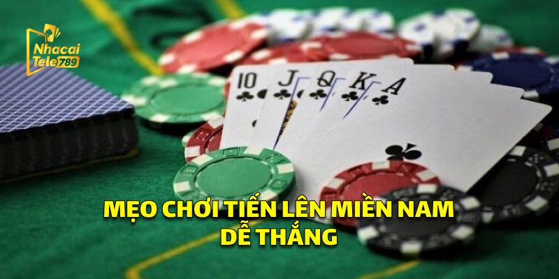 Mẹo Chơi Tiến Lên Miền Nam Dễ Thắng Tại Nhà Cái Tele789