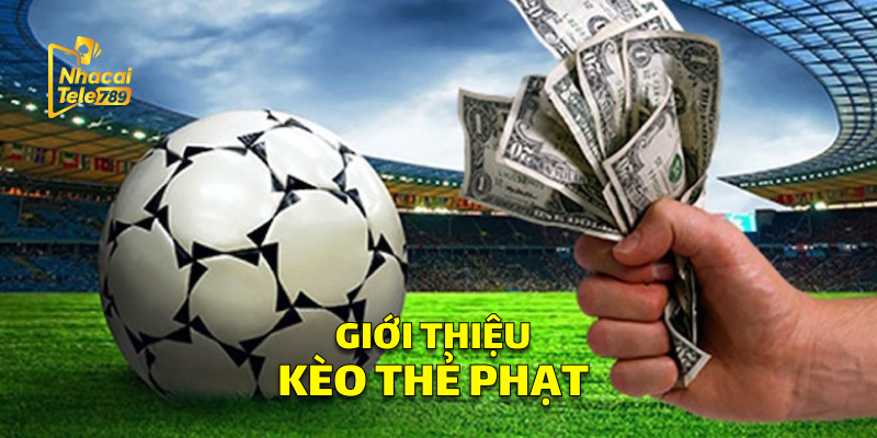 Kèo Thẻ Phạt - Bí Kíp Cá Cược Thắng Lớn Tại Tele789 1 Giới Thiệu Kèo Thẻ Phạt