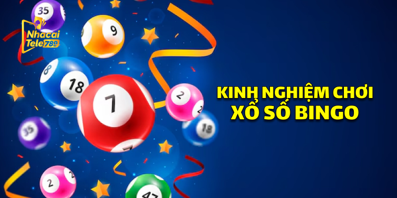 Xổ Số Bingo - Trải Nghiệm Thú Vị Tại Tele789 2 Kinh Nghiệm Chơi Xổ Số Bingo