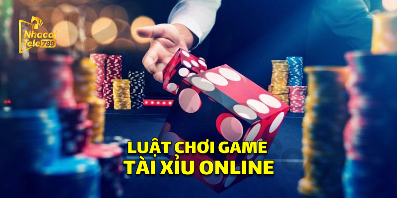 Tài Xỉu Online: Trải Nghiệm Hấp Dẫn Tại Tele789 2 Luật chơi Tài Xỉu Online mà bạn cần biết